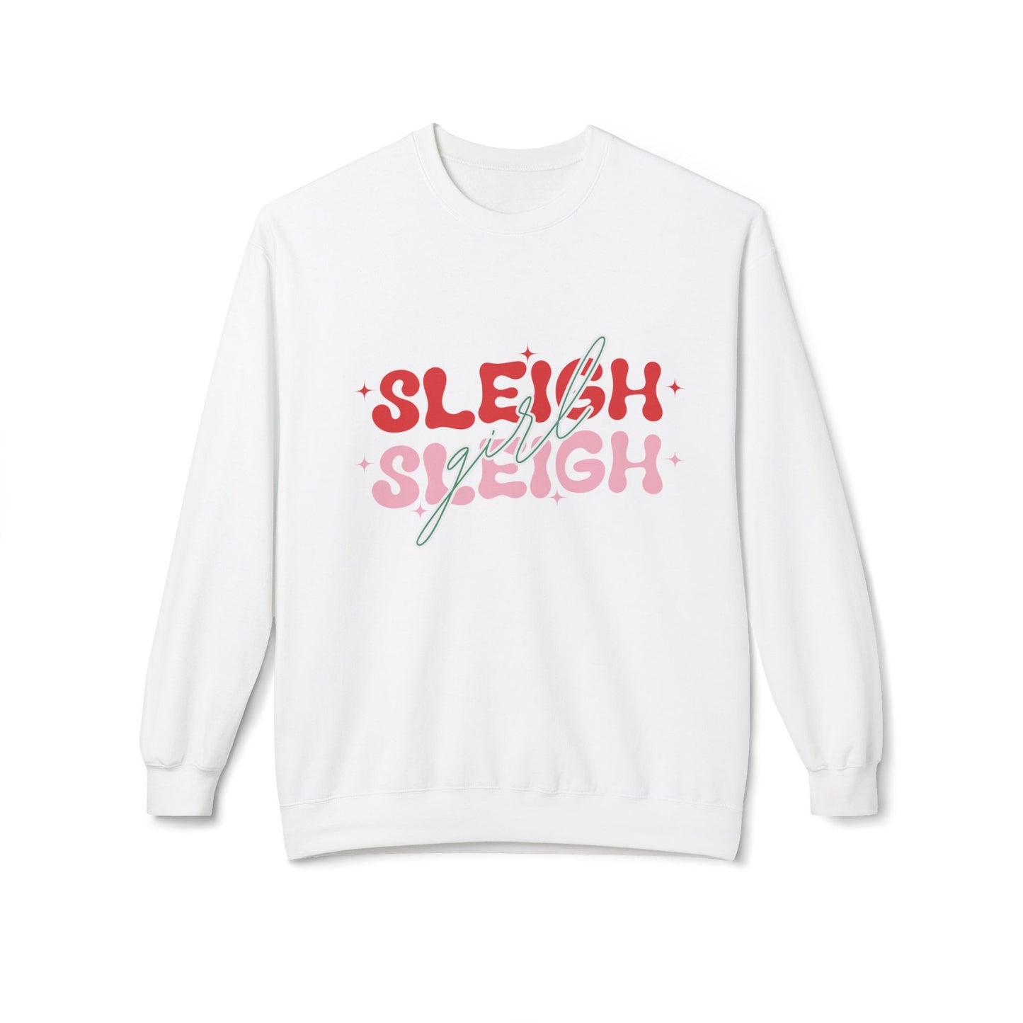 Sleigh Girl Sleigh Sassy & Cozy Sweatshirt