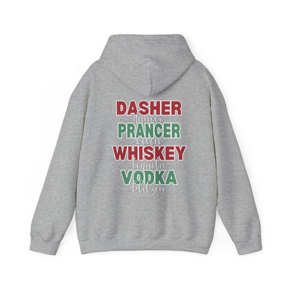 Dasher, Dancer, Prancer, Vixen, Whiskey, Tequila, Vodka, Blitzen Hoodie