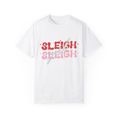 Sleigh Girl Sleigh Comfy Tee