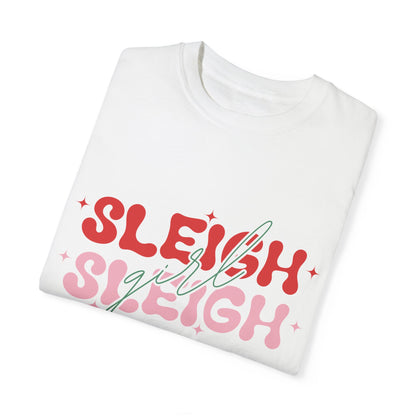 Sleigh Girl Sleigh Comfy Tee