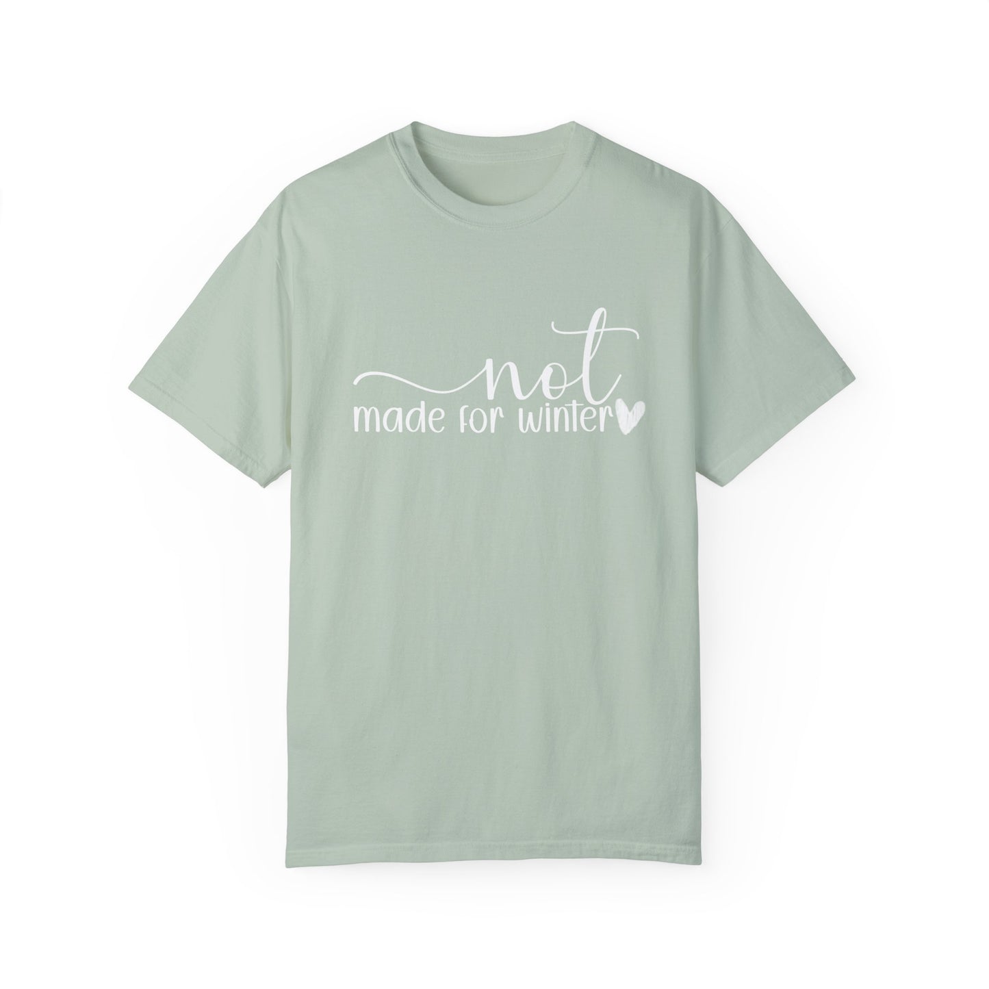 Not Made For Winter Cozy Tee