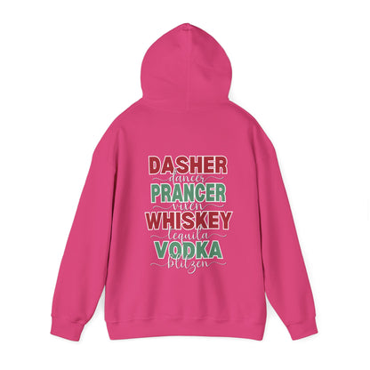 Dasher, Dancer, Prancer, Vixen, Whiskey, Tequila, Vodka, Blitzen Hoodie