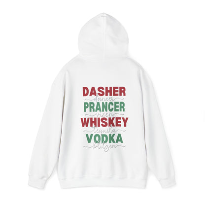 Dasher, Dancer, Prancer, Vixen, Whiskey, Tequila, Vodka, Blitzen Hoodie