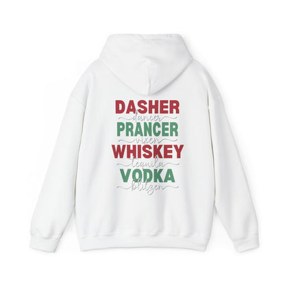 Dasher, Dancer, Prancer, Vixen, Whiskey, Tequila, Vodka, Blitzen Hoodie