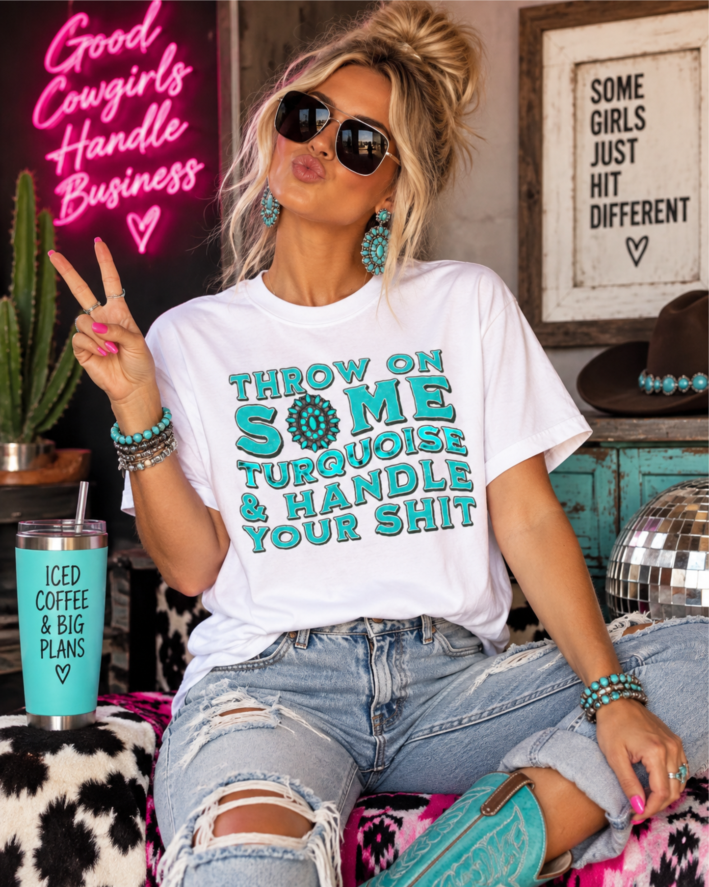 Throw On Some Turquoise & Handle Your Sh*t Graphic Tee